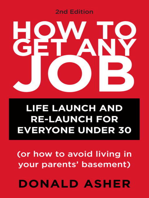 Title details for How to Get Any Job by Donald Asher - Wait list